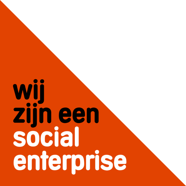 Wij zijn een social enterprise